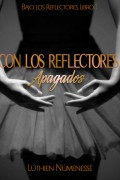 Con los Reflectores Apagados